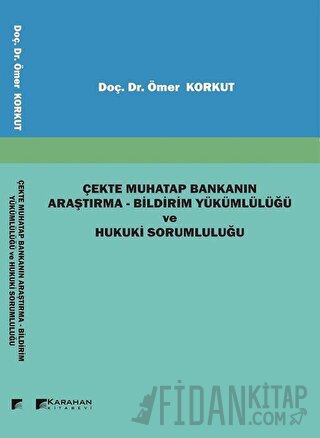 Çekte Muhatap Bankanın Araştırma - Bildirim Yükümlülüğü ve Hukuki Soru