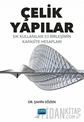 Çelik Yapılar - Sık Kullanılan 53 Birleşimin Kapasite Hesapları Şahin 