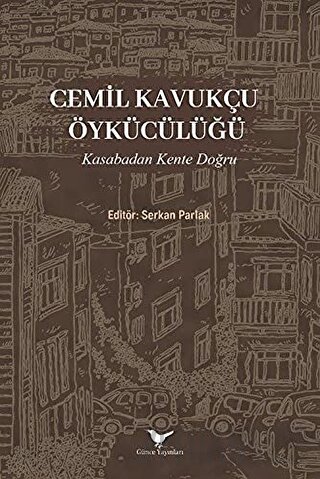 Cemil Kavukçu Öykücülüğü Serkan Parlak