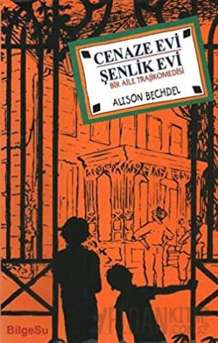 Cenaze Evi Şenlik Evi Alison Bechdel