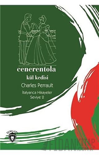 Cenerentola (Kül Kedisi) İtalyanca Hikayeler Seviye 2 Charles Perrault