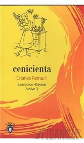 Cenicienta İspanyolca Hikayeler Seviye 3 Charles Perrault