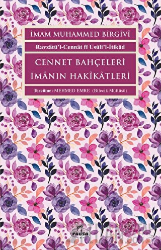 Cennet Bahçeleri İmanın Hakikatleri İmam Muhammed Birgivi