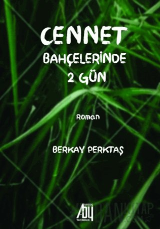 Cennet Bahçelerinde 2 Gün Berkay Perktaş