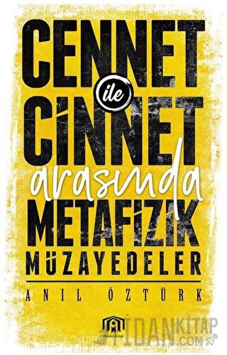 Cennet ile Cinnet Arasında Metafizik Müzayedeler Anıl Öztürk