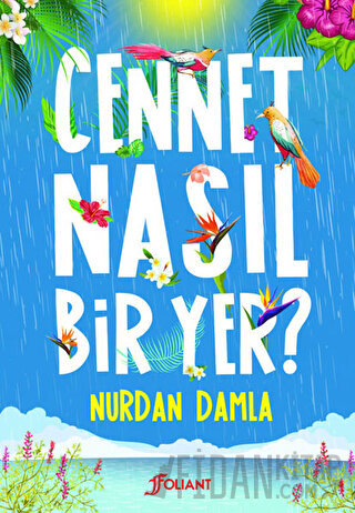 Cennet Nasıl Bir Yer? Nurdan Damla