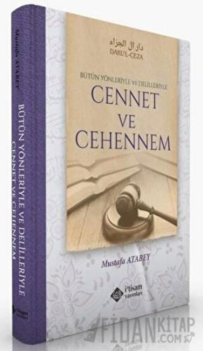 Cennet ve Cehennem (Ciltli) Mustafa Atabey