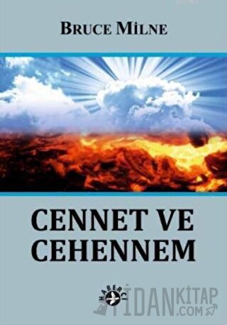 Cennet ve Cehennem Bruce Milne