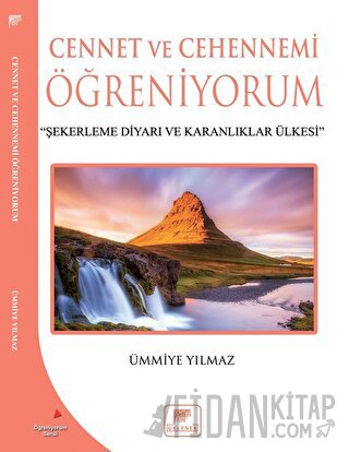 Cennet ve Cehennemi Öğreniyorum Ümmiye Yılmaz