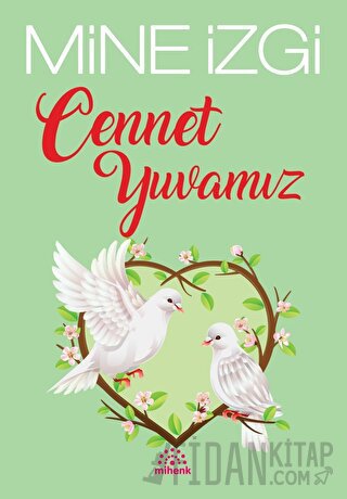 Cennet Yuvamız Mine İzgi