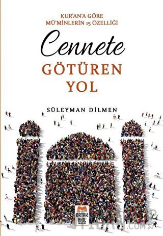 Cennete Götüren Yol Süleyman Dilmen