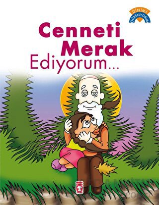 Cenneti Merak Ediyorum - Dinimi Öğreniyorum Çiğdem Özmen