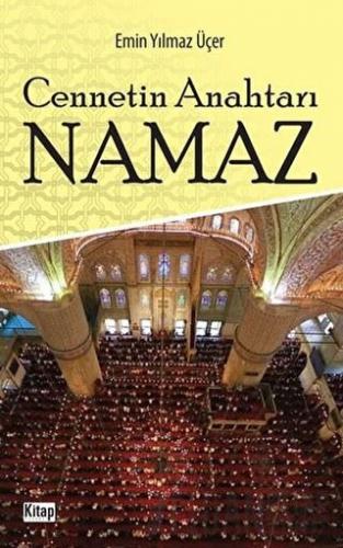 Cennetin Anahtarı Namaz Emin Yılmaz Üçer