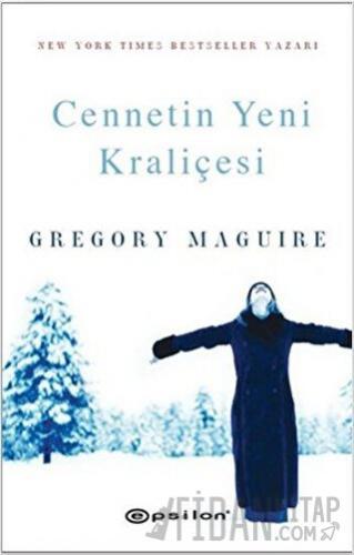 Cennetin Yeni Kraliçesi Gregory Maguire