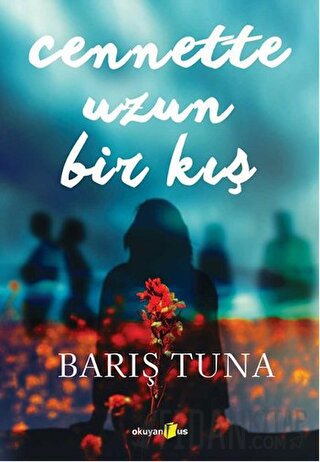 Cennette Uzun Bir Kış Barış Tuna