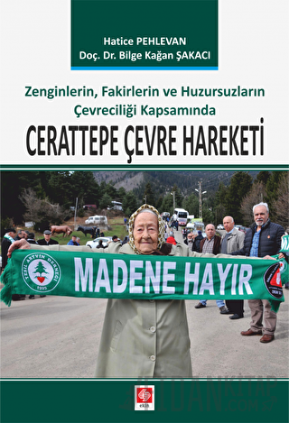 Cerattepe Çevre Hareketi Bilge Kağan Şakacı