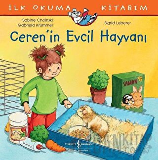 Ceren’in Evcil Hayvanı - İlk Okuma Kitabım Gabriela Krümmel