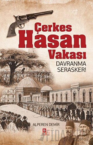 Çerkes Hasan Vakası Alperen Demir