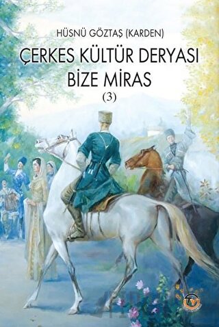 Çerkes Kültür Deryası Hüsnü Göztaş