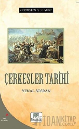 Çerkesler Tarihi Yenal Sosran