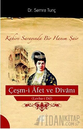 Çeşm-i Alem ve Divanı Semra Tunç