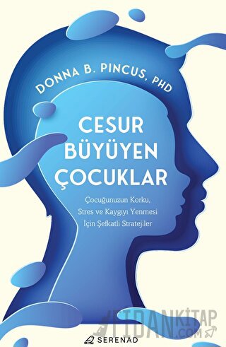 Cesur Büyüyen Çocuklar Donna B. Pincus