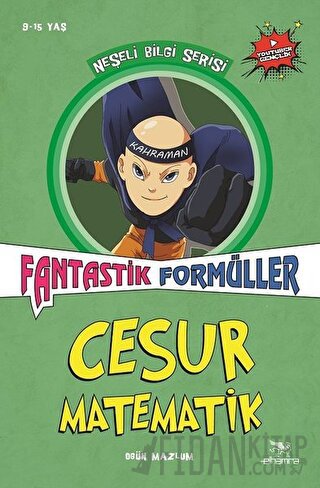 Cesur Matematik - Fantastik Formüller Ogün Mazlum