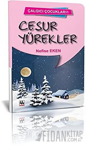 Cesur Yürekler - Çalgıcı Çocuklar 2 Nefise Eken