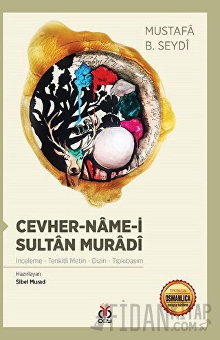 Cevher-Name-i Sultan Muradi Mustafa B. Seydi