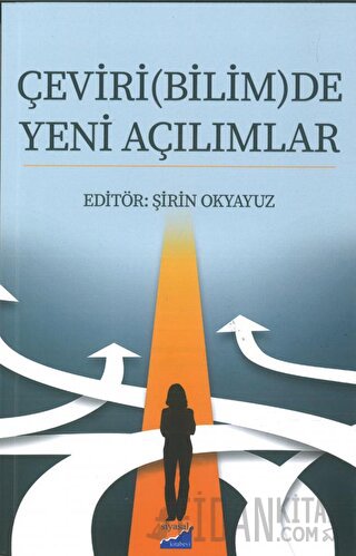 Çeviri(Bilim)De Yeni Açılımlar A. Zeynep Oral