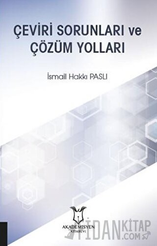 Çeviri Sorunları ve Çözüm Yolları İsmail Hakkı Paslı