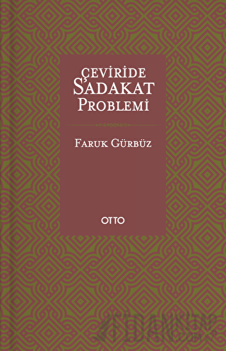 Çeviride Sadakat Problemi Faruk Gürbüz