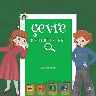 Çevre Dedektifleri Zeynep Bulut Akyıldız