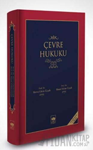 Çevre Hukuku (Ciltli) H. Fehim Üçışık