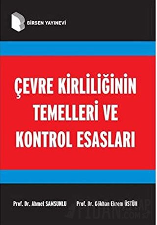 Çevre Kirliliğinin Temelleri ve Kontrol Esasları Ahmet Samsunlu