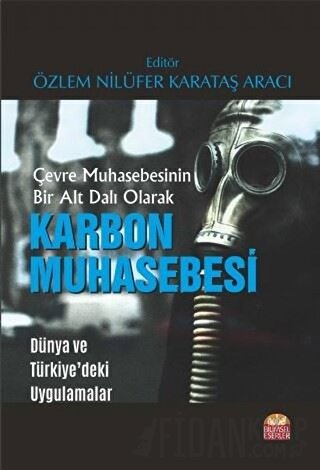 Çevre Muhasebesinin Bir Alt Dalı Olarak Karbon Muhasebesi Cennet Gürbü