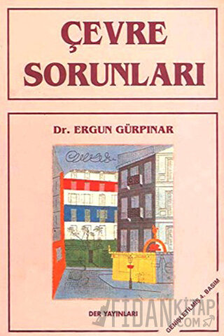 Çevre Sorunları Ergun Gürpınar