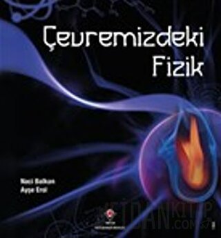 Çevremizdeki Fizik Ayşe Erol