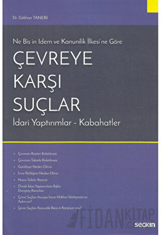 Ne Bis ın İdem ve Kanunilik İlkesi&#39;ne Göre Çevreye Karşı Suçlar İd