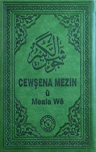 Cewşena Mezin ü Meala We - Cevşen ve Kürtçe Meali (Ciltli) Kolektif