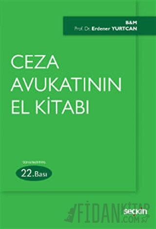 Ceza Avukatının El Kitabı Erdener Yurtcan