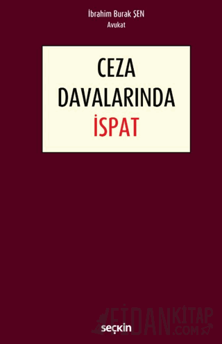 Ceza Davalarında İspat İbrahim Burak Şen