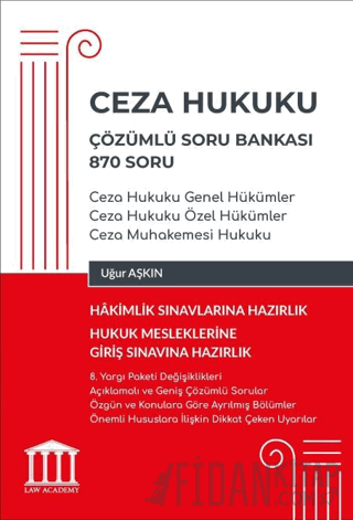 Ceza Hukuku Çözümlü Soru Bankası 870 Soru Uğur Aşkın