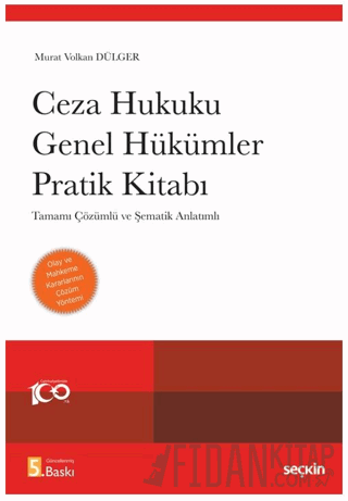 Ceza Hukuku Genel Hükümler Pratik Kitabı Tamamı Çözümlü ve Şematik Anl