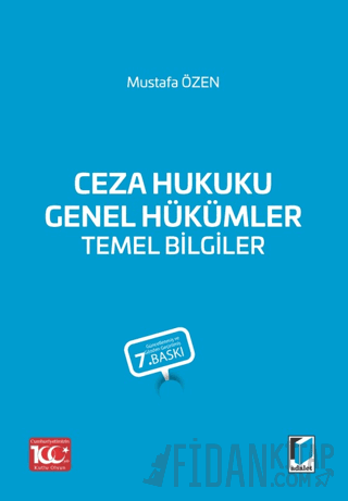 Ceza Hukuku Genel Hükümler Temel Bilgiler Mustafa Özen