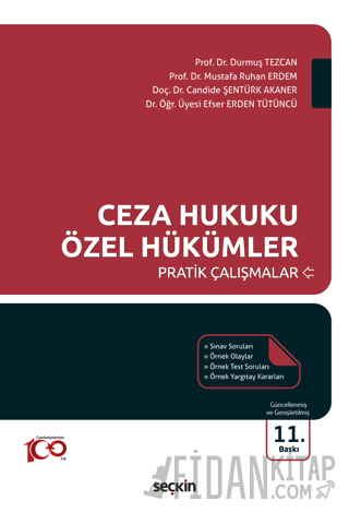 Ceza Hukuku Özel Hükümler Pratik Çalışmalar Durmuş Tezcan