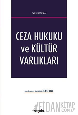 Ceza Hukuku ve Kültür Varlıkları Tuğrul Katoğlu