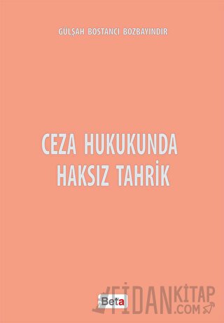 Ceza Hukukunda Haksız Tahrik Gülşah Bostancı