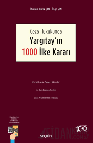 Ceza Hukukunda Yargıtay&#39;ın 1000 İlke Kararı İbrahim Burak Şen