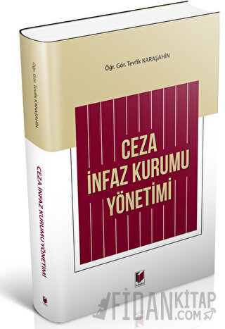 Ceza İnfaz Kurumu Yönetimi Tevfik Karaşahin